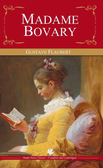 The characterization of emma bovary in madame bovary by gustave flaubert madame bovary themes